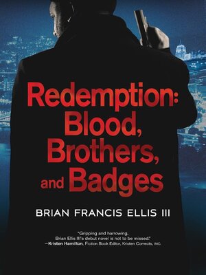 cover image of Redemption, Blood, Brothers and Badges